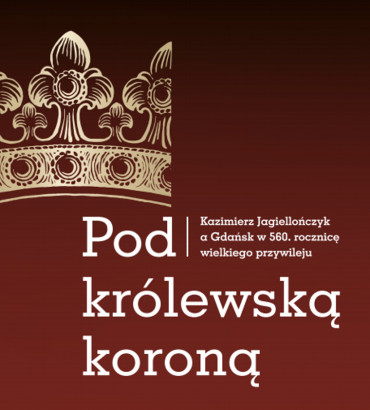 Pod-krolewska-korona-Gdansk
