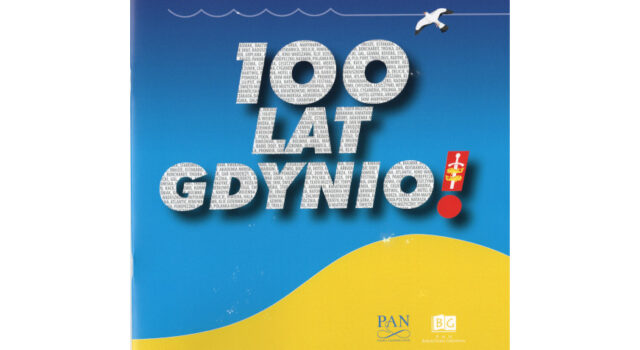 100 lat Gdynio! Wystawa w Bibliotece Gdańskiej PAN.
