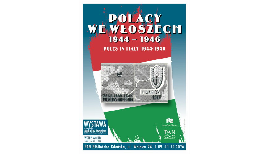 Wystawa "Polacy we Włoszech 1944-1946" w Bibliotece Gdańskiej PAN.